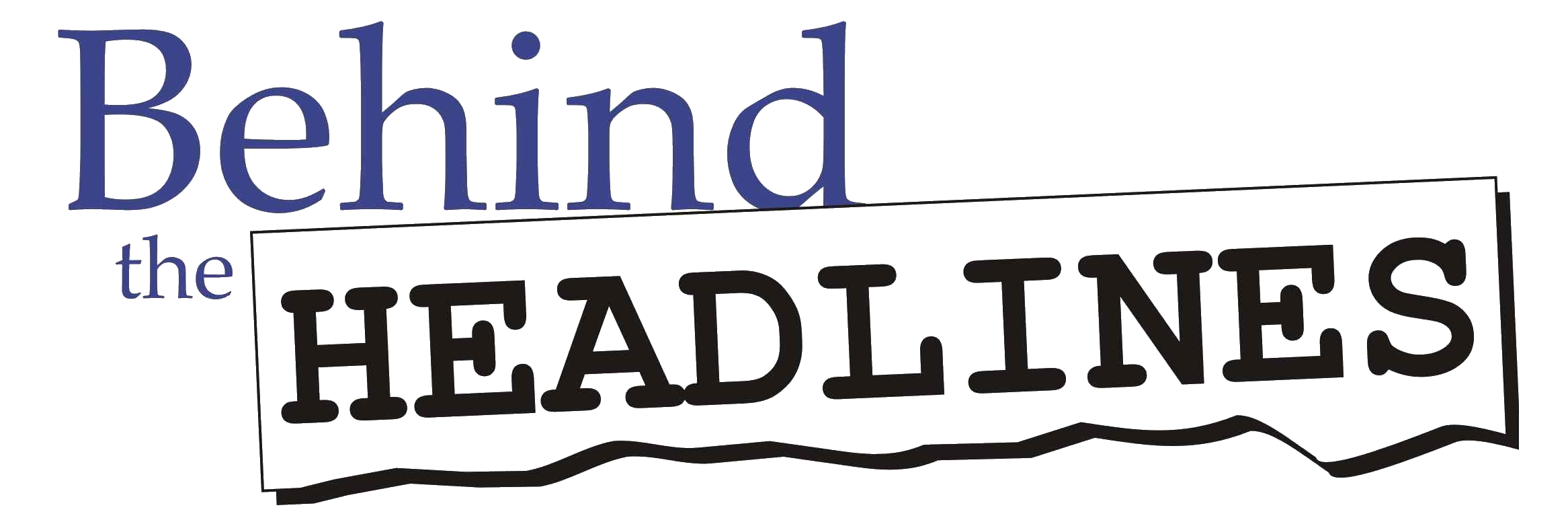 Behind the Headlines – Susquehanna Valley Center for Public Policy